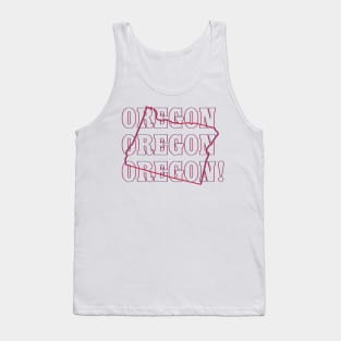 Oregon, Oregon, Oregon! Tank Top